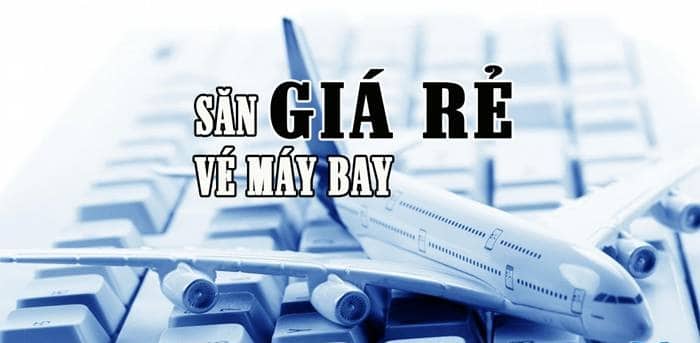 Săn vé máy bay giá rẻ