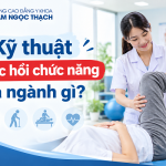 Kỹ thuật Phục hồi chức năng là ngành gì? Tìm hiểu từ A-Z